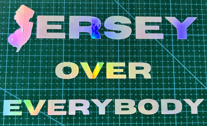 "Jersey Over Everybody" Holographic Car Vinyl Decal