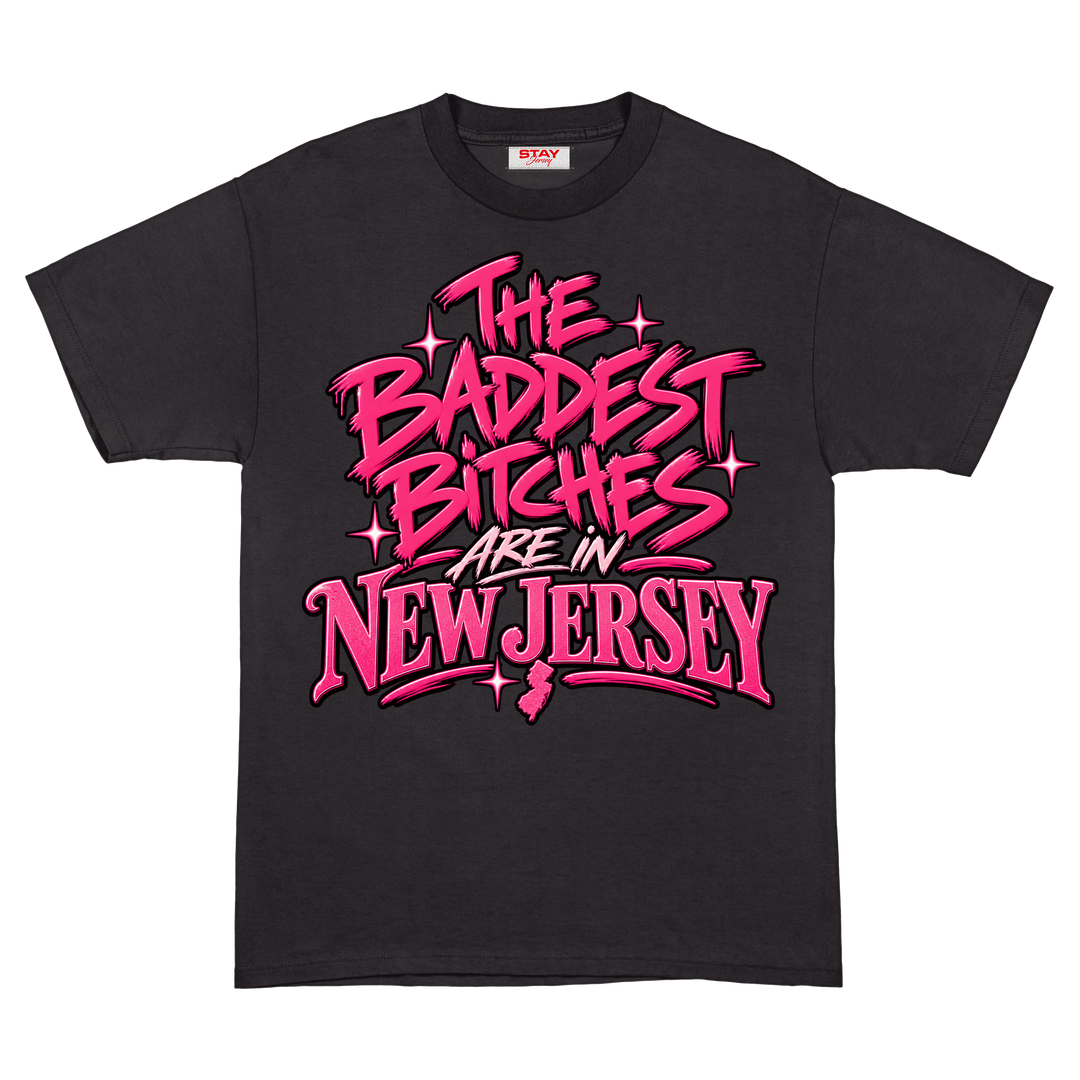 Baddest Bitches NJ Tee