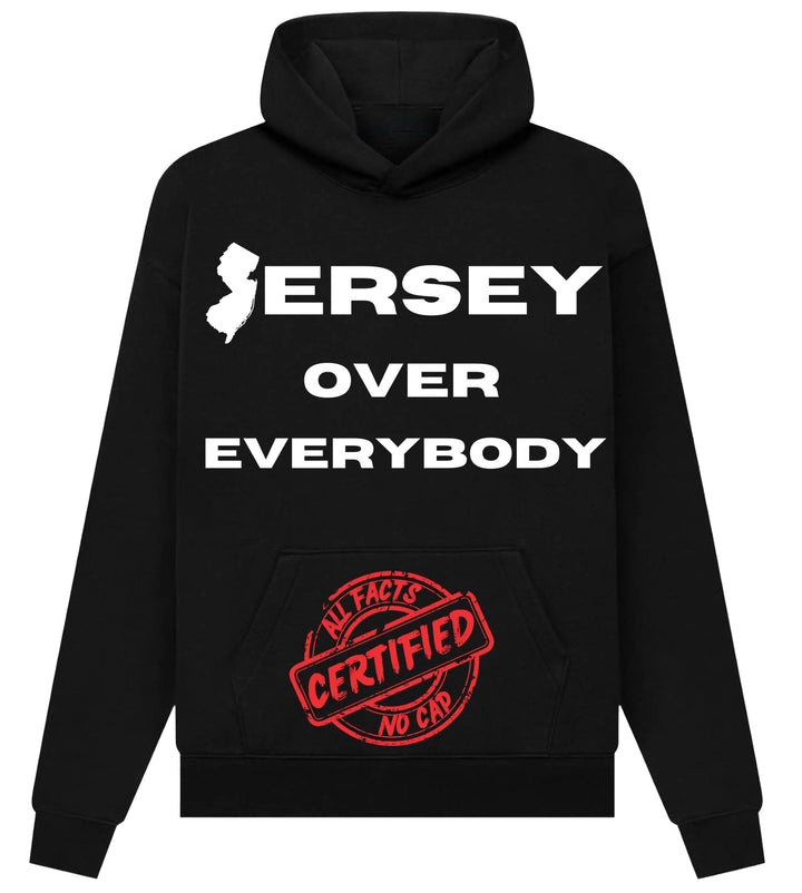 "Jersey Over Everybody" Hoodie