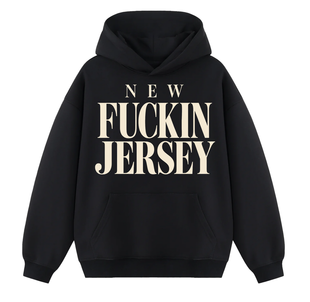 New Fuckin Jersey Hoodie